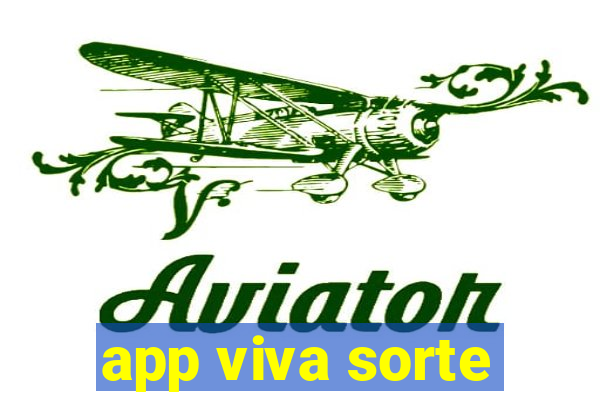 app viva sorte